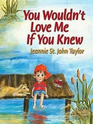 cover image of You Wouldn't Love Me If You Knew